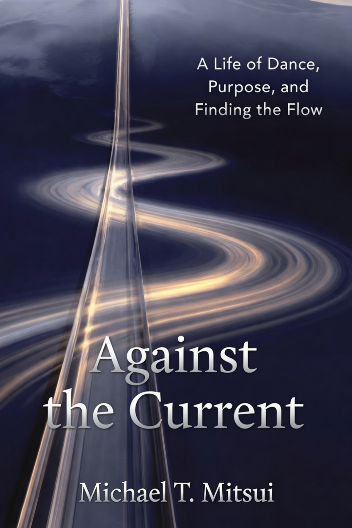 Against the Current by Michael T. Mitsui